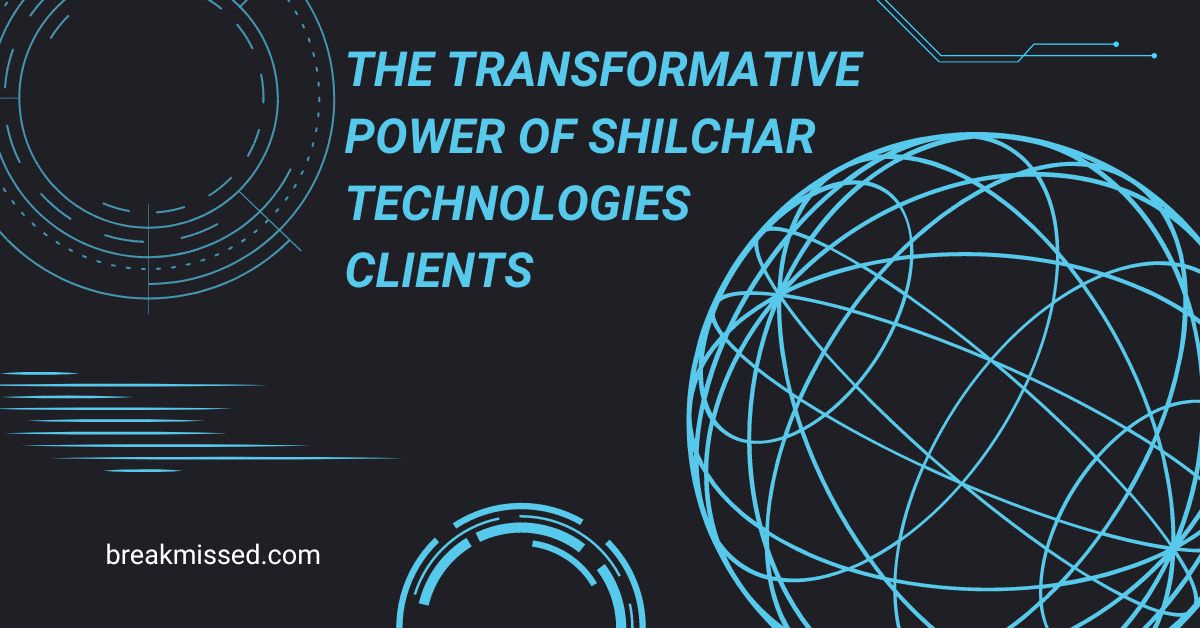 Shilchar Technologies Clients